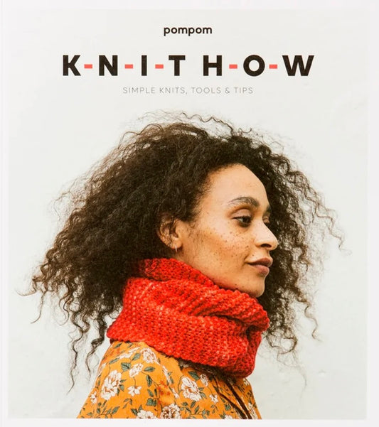 Knit How - Simple Knits, Tools & Tips
